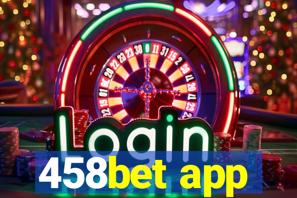 458bet app